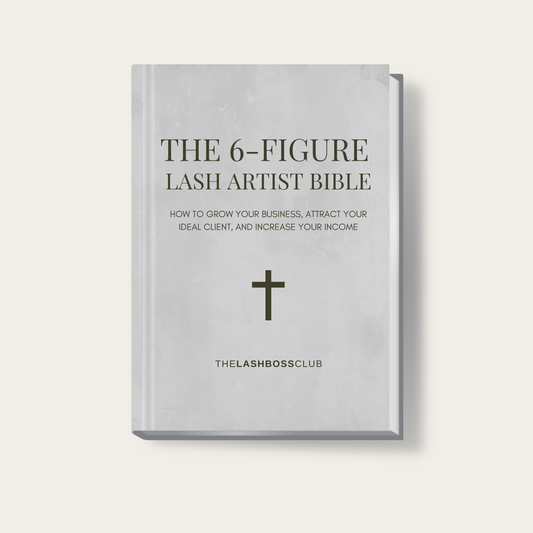 THE 6-FIGURE LASH ARTIST BIBLE E-BOOK